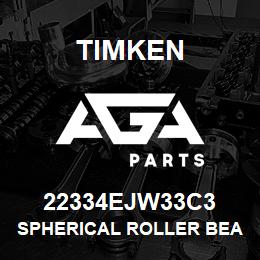 22334EJW33C3 Timken SPHERICAL ROLLER BEARINGS - STEEL CAGE | AGA Parts