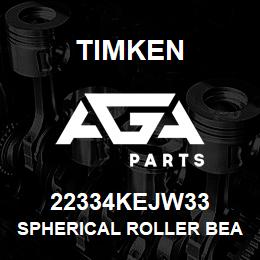 22334KEJW33 Timken SPHERICAL ROLLER BEARINGS - STEEL CAGE | AGA Parts