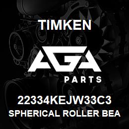 22334KEJW33C3 Timken SPHERICAL ROLLER BEARINGS - STEEL CAGE | AGA Parts