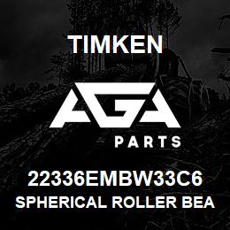 22336EMBW33C6 Timken SPHERICAL ROLLER BEARINGS - BRASS CAGE | AGA Parts