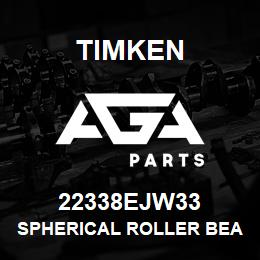 22338EJW33 Timken SPHERICAL ROLLER BEARINGS - STEEL CAGE | AGA Parts