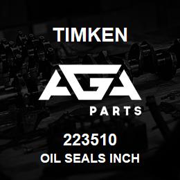 223510 Timken OIL SEALS INCH | AGA Parts