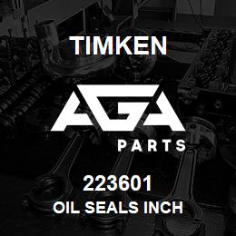 223601 Timken OIL SEALS INCH | AGA Parts