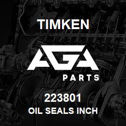 223801 Timken OIL SEALS INCH | AGA Parts