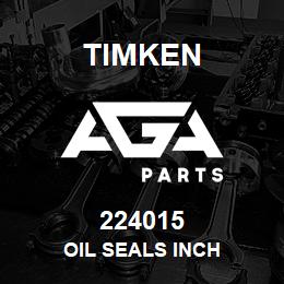 224015 Timken OIL SEALS INCH | AGA Parts