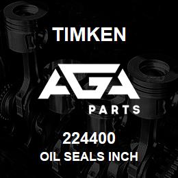 224400 Timken OIL SEALS INCH | AGA Parts