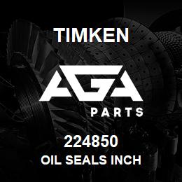 224850 Timken OIL SEALS INCH | AGA Parts