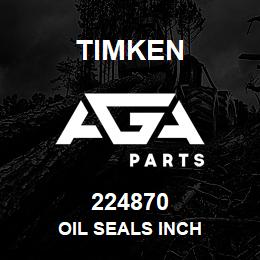 224870 Timken OIL SEALS INCH | AGA Parts