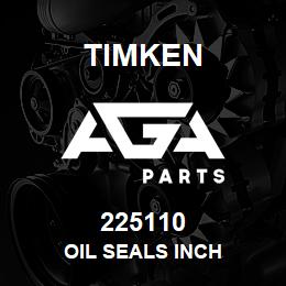 225110 Timken OIL SEALS INCH | AGA Parts