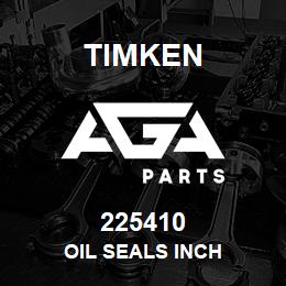 225410 Timken OIL SEALS INCH | AGA Parts