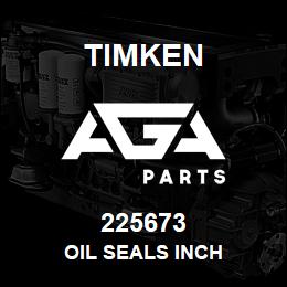 225673 Timken OIL SEALS INCH | AGA Parts