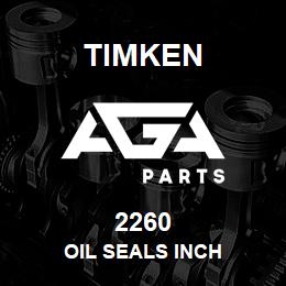 2260 Timken OIL SEALS INCH | AGA Parts