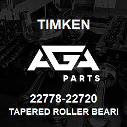 22778-22720 Timken TAPERED ROLLER BEARINGS - TS (TAPERED SINGLE) IMPERIAL | AGA Parts