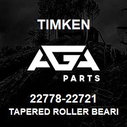 22778-22721 Timken TAPERED ROLLER BEARINGS - TS (TAPERED SINGLE) IMPERIAL | AGA Parts