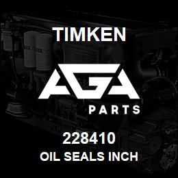 228410 Timken OIL SEALS INCH | AGA Parts