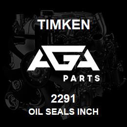 2291 Timken OIL SEALS INCH | AGA Parts