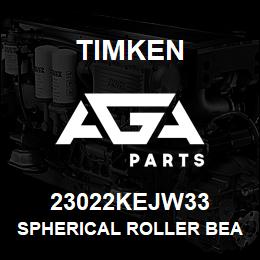 23022KEJW33 Timken SPHERICAL ROLLER BEARINGS - STEEL CAGE | AGA Parts