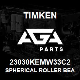 23030KEMW33C2 Timken SPHERICAL ROLLER BEARINGS - BRASS CAGE | AGA Parts