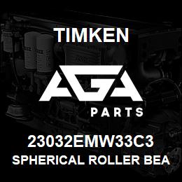 23032EMW33C3 Timken SPHERICAL ROLLER BEARINGS - BRASS CAGE | AGA Parts