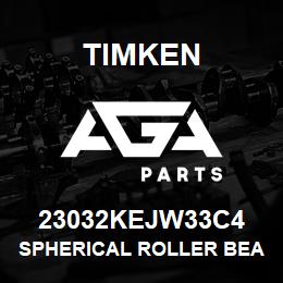 23032KEJW33C4 Timken SPHERICAL ROLLER BEARINGS - STEEL CAGE | AGA Parts