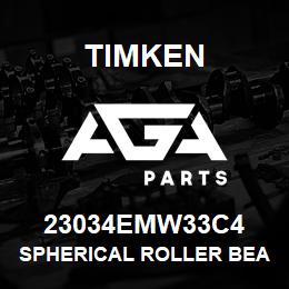 23034EMW33C4 Timken SPHERICAL ROLLER BEARINGS - BRASS CAGE | AGA Parts