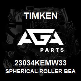 23034KEMW33 Timken SPHERICAL ROLLER BEARINGS - BRASS CAGE | AGA Parts