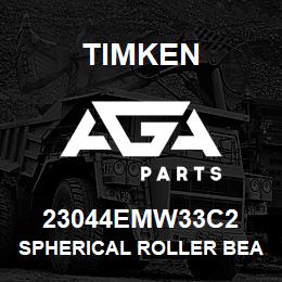 23044EMW33C2 Timken SPHERICAL ROLLER BEARINGS - BRASS CAGE | AGA Parts