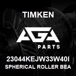 23044KEJW33W40I Timken SPHERICAL ROLLER BEARINGS - STEEL CAGE | AGA Parts