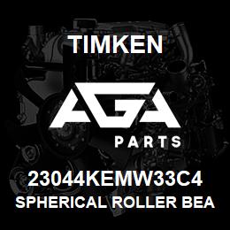 23044KEMW33C4 Timken SPHERICAL ROLLER BEARINGS - BRASS CAGE | AGA Parts