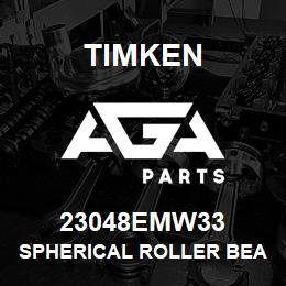 23048EMW33 Timken SPHERICAL ROLLER BEARINGS - BRASS CAGE | AGA Parts