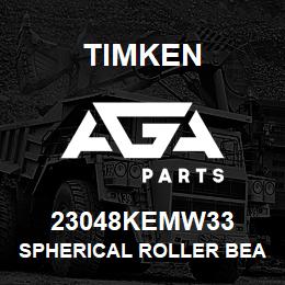 23048KEMW33 Timken SPHERICAL ROLLER BEARINGS - BRASS CAGE | AGA Parts