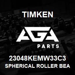 23048KEMW33C3 Timken SPHERICAL ROLLER BEARINGS - BRASS CAGE | AGA Parts