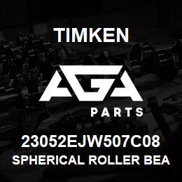 23052EJW507C08 Timken SPHERICAL ROLLER BEARINGS - STEEL CAGE | AGA Parts