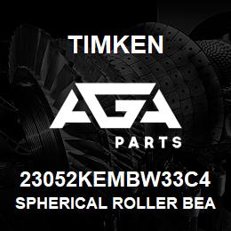 23052KEMBW33C4 Timken SPHERICAL ROLLER BEARINGS - BRASS CAGE | AGA Parts