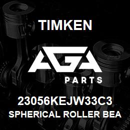 23056KEJW33C3 Timken SPHERICAL ROLLER BEARINGS - STEEL CAGE | AGA Parts