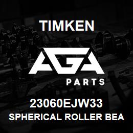 23060EJW33 Timken SPHERICAL ROLLER BEARINGS - STEEL CAGE | AGA Parts