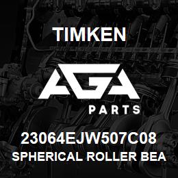 23064EJW507C08 Timken SPHERICAL ROLLER BEARINGS - STEEL CAGE | AGA Parts