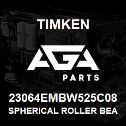 23064EMBW525C08 Timken SPHERICAL ROLLER BEARINGS - BRASS CAGE | AGA Parts