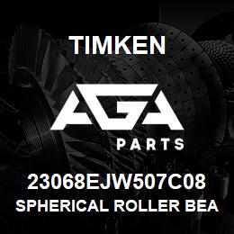 23068EJW507C08 Timken SPHERICAL ROLLER BEARINGS - STEEL CAGE | AGA Parts