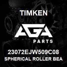 23072EJW509C08 Timken SPHERICAL ROLLER BEARINGS - STEEL CAGE | AGA Parts