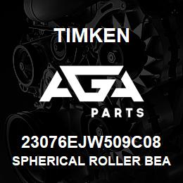 23076EJW509C08 Timken SPHERICAL ROLLER BEARINGS - STEEL CAGE | AGA Parts