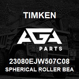 23080EJW507C08 Timken SPHERICAL ROLLER BEARINGS - STEEL CAGE | AGA Parts