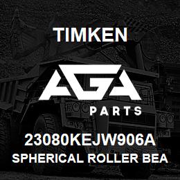 23080KEJW906A Timken SPHERICAL ROLLER BEARINGS - STEEL CAGE | AGA Parts