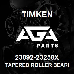 23092-23250X Timken TAPERED ROLLER BEARINGS - TS (TAPERED SINGLE) IMPERIAL | AGA Parts