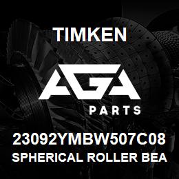 23092YMBW507C08 Timken SPHERICAL ROLLER BEARINGS - BRASS CAGE | AGA Parts