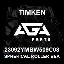 23092YMBW509C08 Timken SPHERICAL ROLLER BEARINGS - BRASS CAGE | AGA Parts