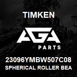 23096YMBW507C08 Timken SPHERICAL ROLLER BEARINGS - BRASS CAGE | AGA Parts