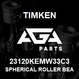 23120KEMW33C3 Timken SPHERICAL ROLLER BEARINGS - BRASS CAGE | AGA Parts