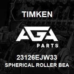 23126EJW33 Timken SPHERICAL ROLLER BEARINGS - STEEL CAGE | AGA Parts