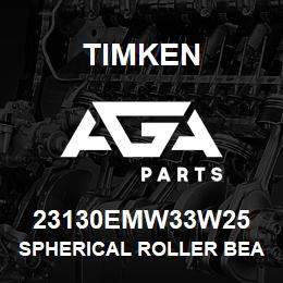 23130EMW33W25 Timken SPHERICAL ROLLER BEARINGS - BRASS CAGE | AGA Parts